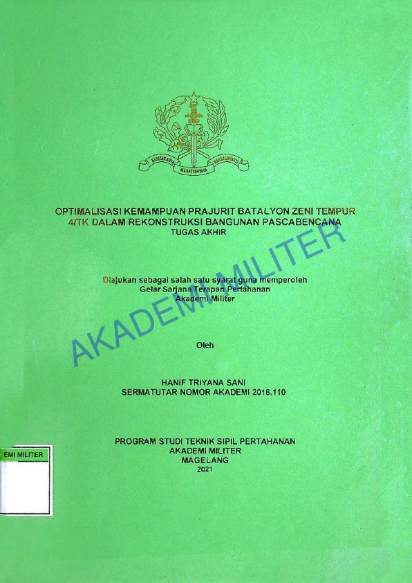 OPTIMALISASI KEMAMPUAN PRAJURIT BATALYON ZENI TEMPUR 4/TK DALAM REKONTRUKSI BANGUNAN PASCA BENCANA